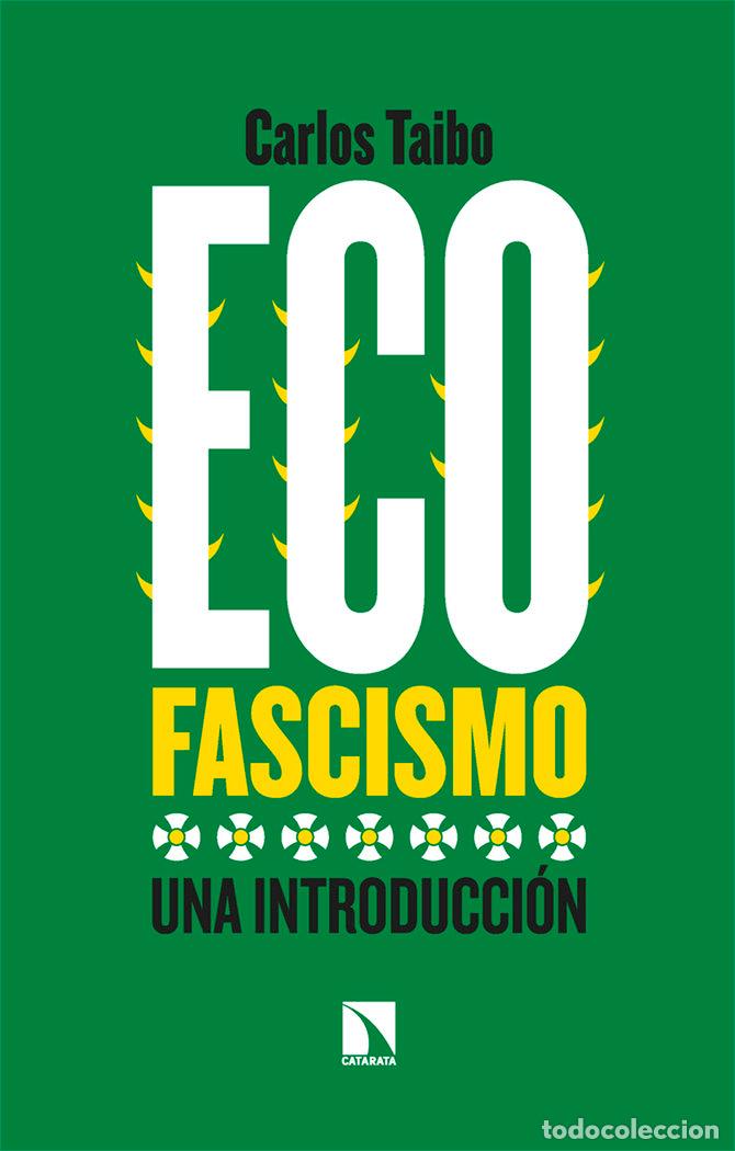 books: ECOFASCISMO - TAIBO, CARLOS
