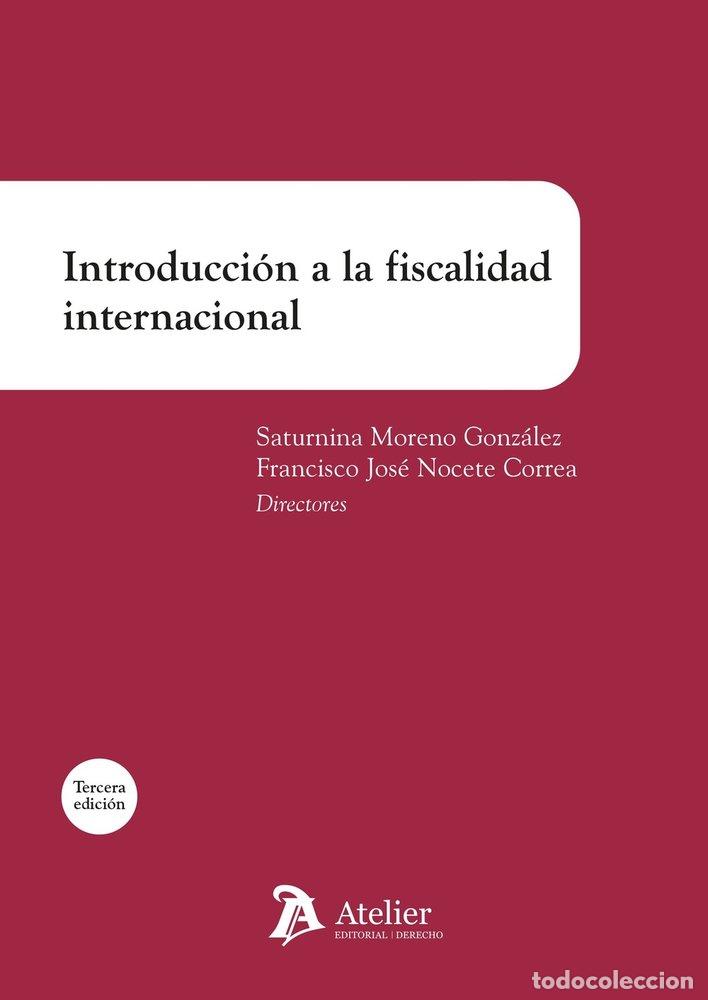 books: INTRODUCCION A LA FISCALIDAD INTERNACIONAL 3&ordf; EDICION - SATURNINA MORENO GONZALEZ
