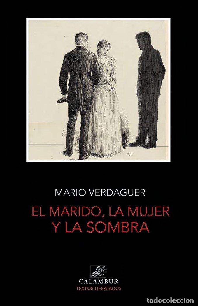 Livres: MARIDO LA MUJER Y LA SOMBRA,EL - VERDAGUER, MARIO