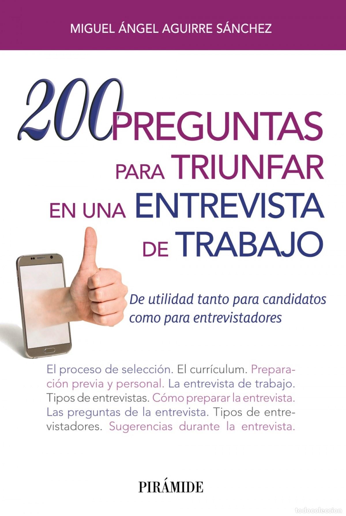Livres: 200 PREGUNTAS PARA TRIUNFAR EN UNA ENTREVISTA DE TRABAJO - Aguirre S&aacute;nchez, Miguel &Aacute;ngel