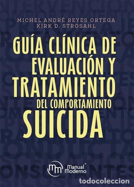 Libros: GUIA CLINICA DE EVALUACION Y TRATAMIENTO DEL COMPORTAMIENTO - REYES ORTEGA, MICHEL ANDRE