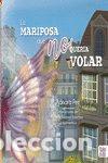 Livres: MARIPOSA QUE NO QUERIA VOLAR,LA - PEZ, ADNARA