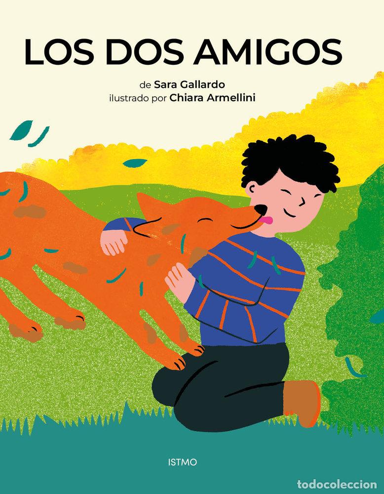 Livres: LOS DOS AMIGOS - GALLARDO, SARA