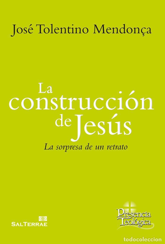 Libros: CONSTRUCCION DE JESUS,LA - TOLENTINO MENDO&Ccedil;A, JOS&Eacute;