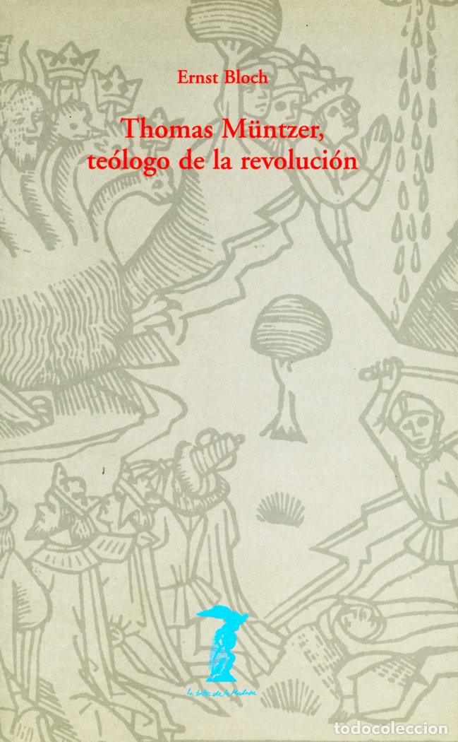 Livros: THOMAS MUNTZER TEOLOGO DE LA REVOLUCION - BLOCH, ERNST