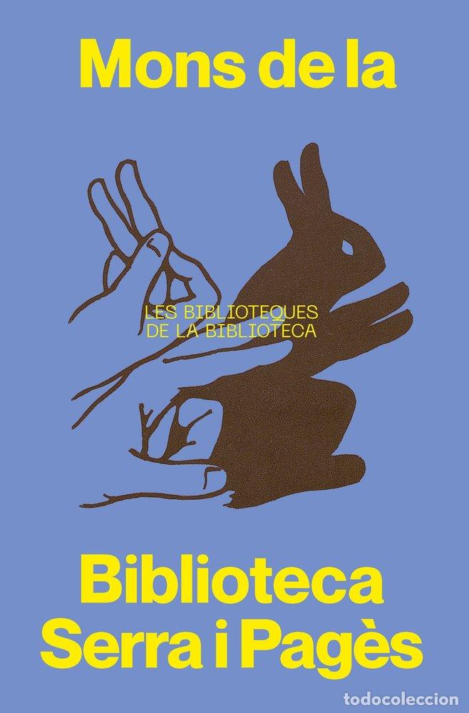 Libros: MONS DE LA BIBLIOTECA SERRA I PAGES - CALLEJON GOMEZ, MONICA
