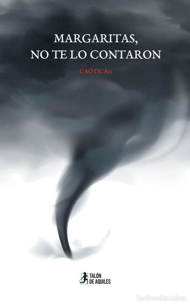 Libros: MARGARITAS NO TE LO CONTARON - CA&Oacute;TICA13