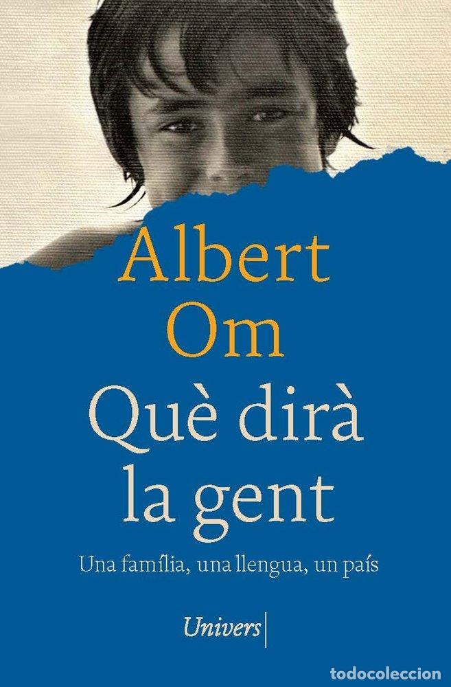 B&uuml;cher: QUE DIRA LA GENT - ALBERT OM