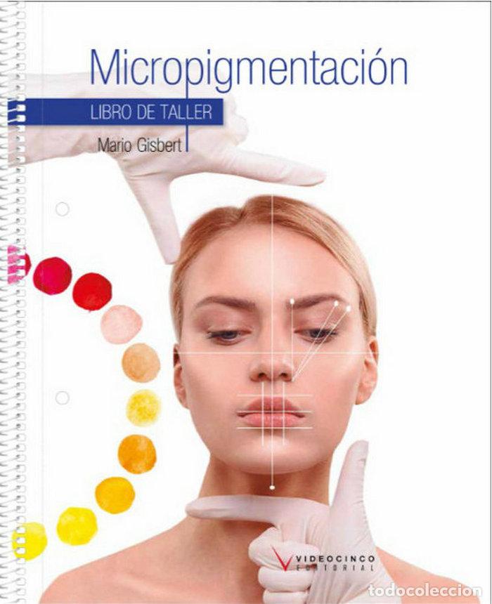 Livros: MICROPIGMENTACION LIBRO DE TALLER - GISBERT, MARIO