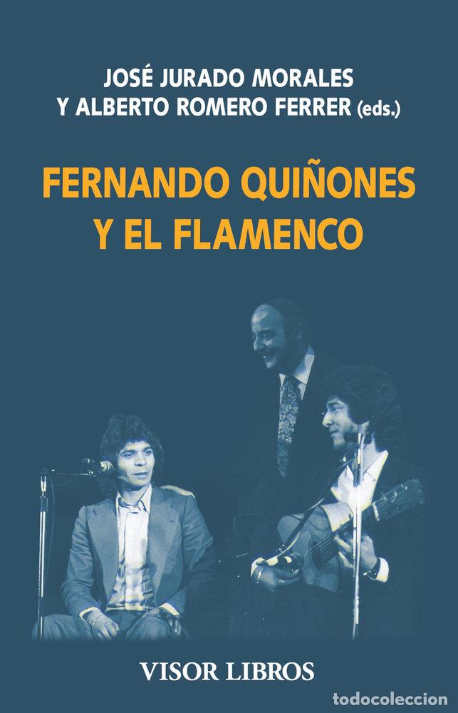 Livros: FERNANDO QUI&Ntilde;ONES Y EL FLAMENCO - JURADO MORALES, JOSE
