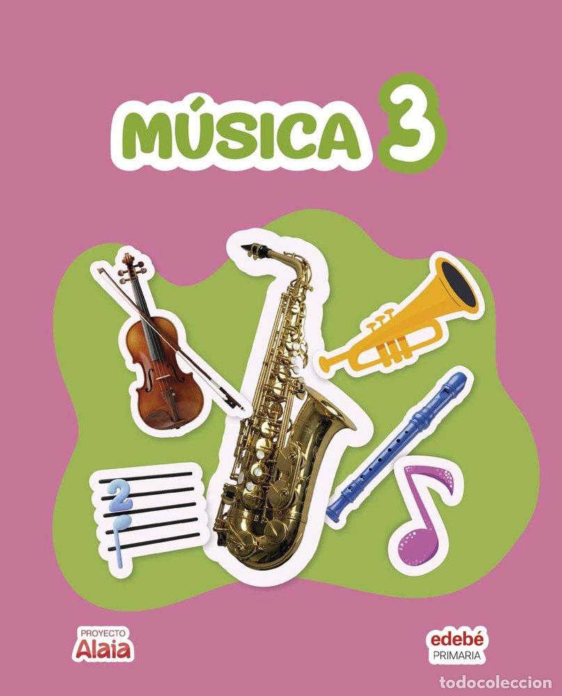 Libros: MUSICA 3&ordm;EP 26 ALAIA - EDEBE, OBRA COLECTIVA