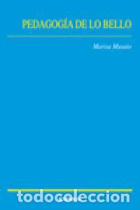 B&uuml;cher: PEDAGOGIA DE LO BELLO - MUSAIO, MARISA
