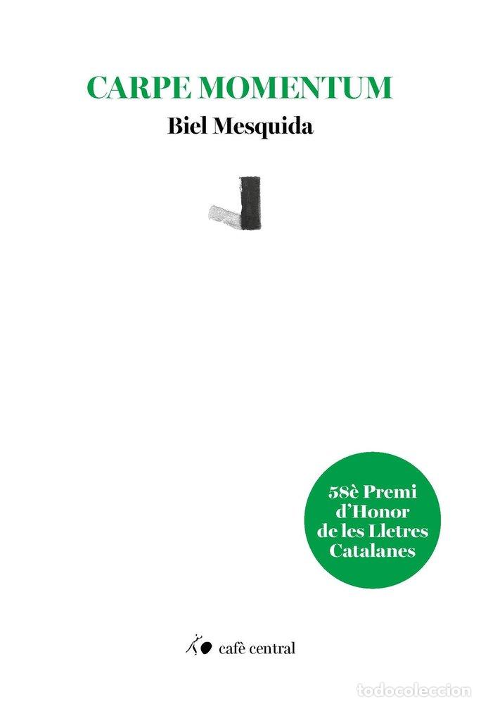 B&uuml;cher: CARPE MOMENTUM - MESQUIDA, BIEL