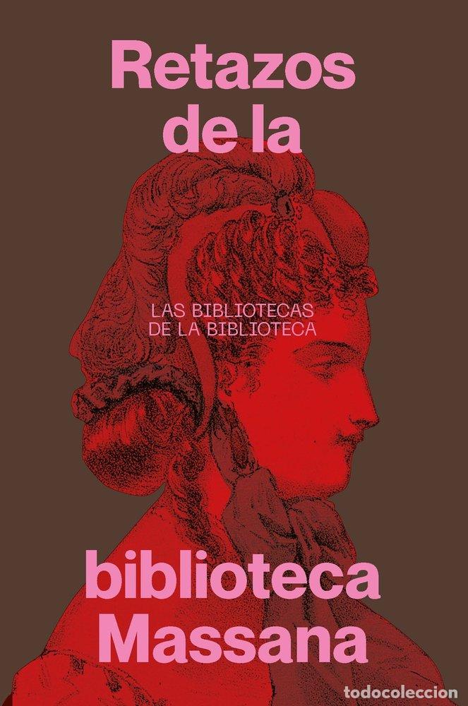 books: RETAZOS DE LA BIBLIOTECA MASSANA - CALLEJON GOMEZ, MONICA