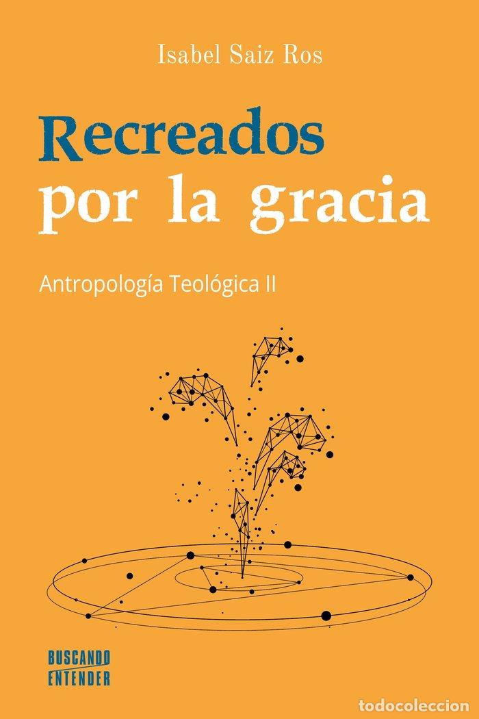 B&uuml;cher: RECREADOS POR LA GRACIA - SAIZ ROS, ISABEL
