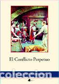 B&uuml;cher: CONFLICTO PERPETUO,EL - BAKEDANO SARRIONANDIA, JOSE JULIAN