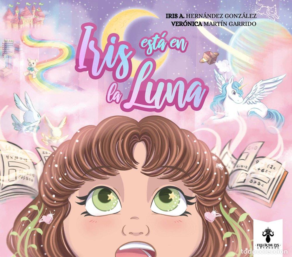B&uuml;cher: IRIS ESTA EN LA LUNA - IRIS ALEXIA HERNANDEZ GONZALEZ