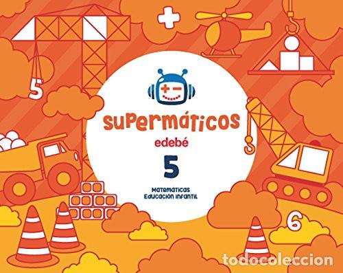 B&uuml;cher: CUAD.MATEMATICAS 5 4A&Ntilde;OS 2&ordm;TRIM. 17 SUPERMATICOS - EDEB&Eacute;, OBRA COLECTIVA