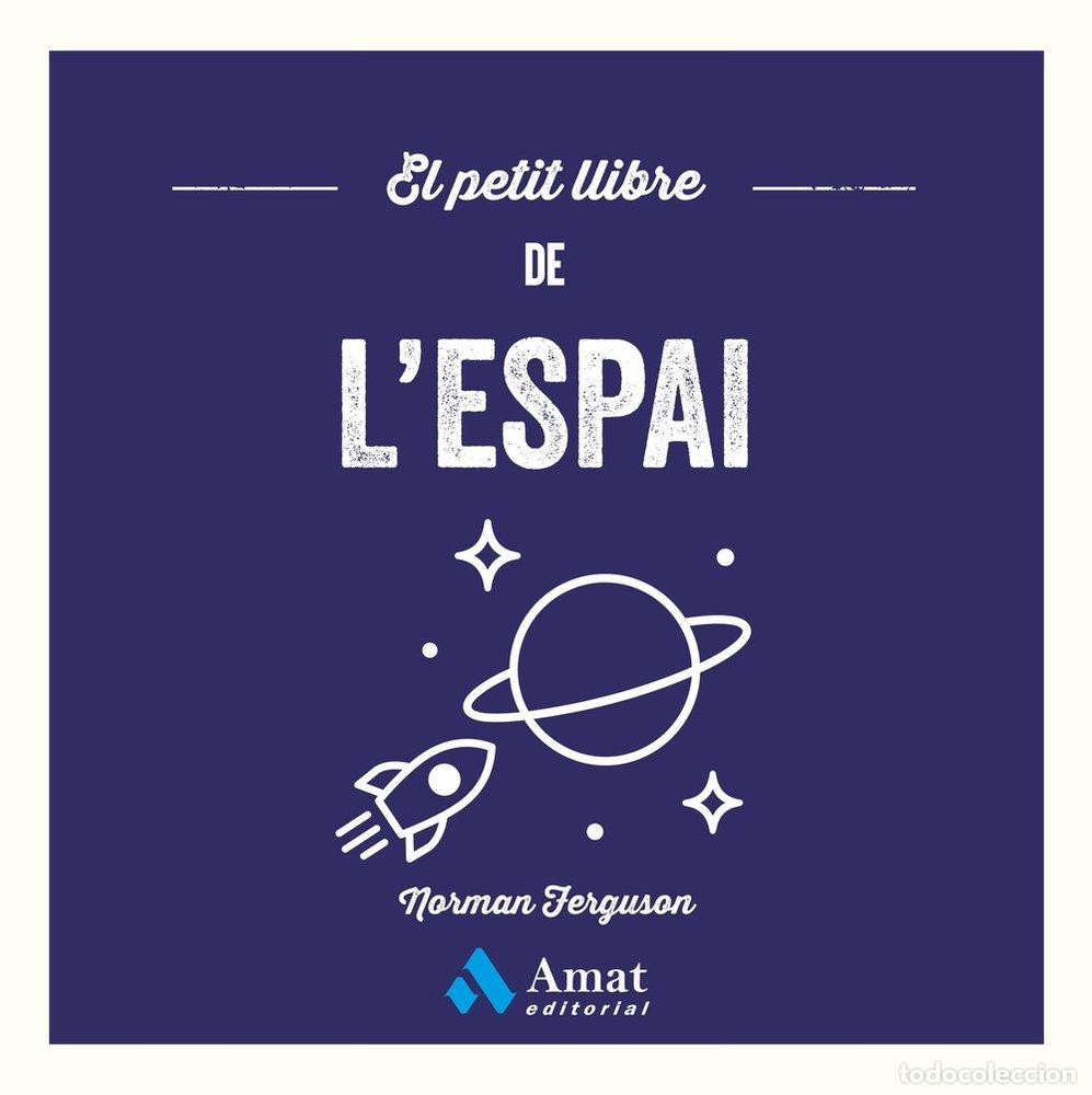 Libri: EL PETIT LLIBRE DE L'ESPAI - FERGUSON, NORMAN