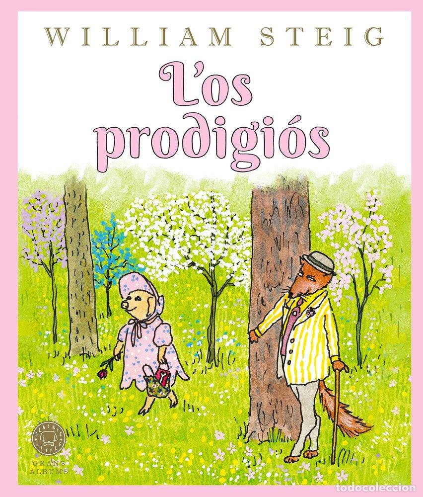 B&uuml;cher: L''OS PRODIGIOS (GRANS ALBUMS) - STEIG, WILLIAM
