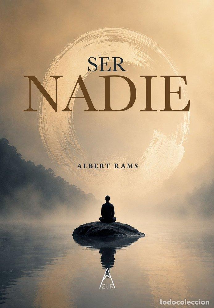 Libros: SER NADIE - RAMS, ALBERT