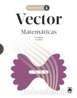 Libros: MATEMATICAS 1&ordm;NB 22 VECTOR - AA.VV