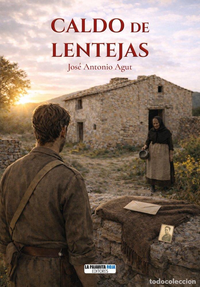 Libros: CALDO DE LENTEJAS - AGUT AGUT, JOSE ANTONIO