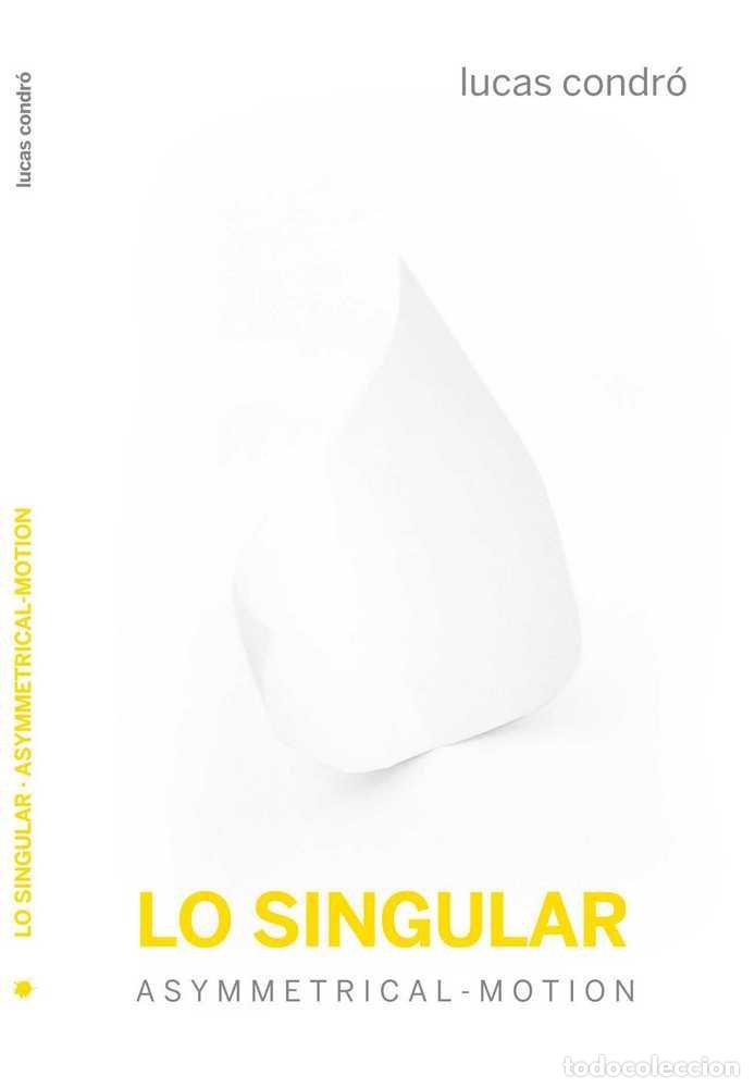 Libros: LO SINGULAR - CONDR&Oacute;, LUCAS PABLO
