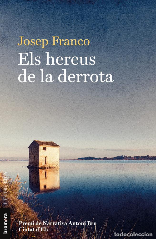 Libros: ELS HEREUS DE LA DERROTA - JOSEP FRANCO