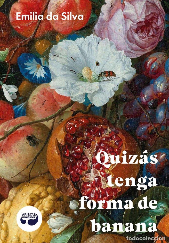 Libros: QUIZAS TENGA FORMA DE BANANA - DA SILVA, EMILIA