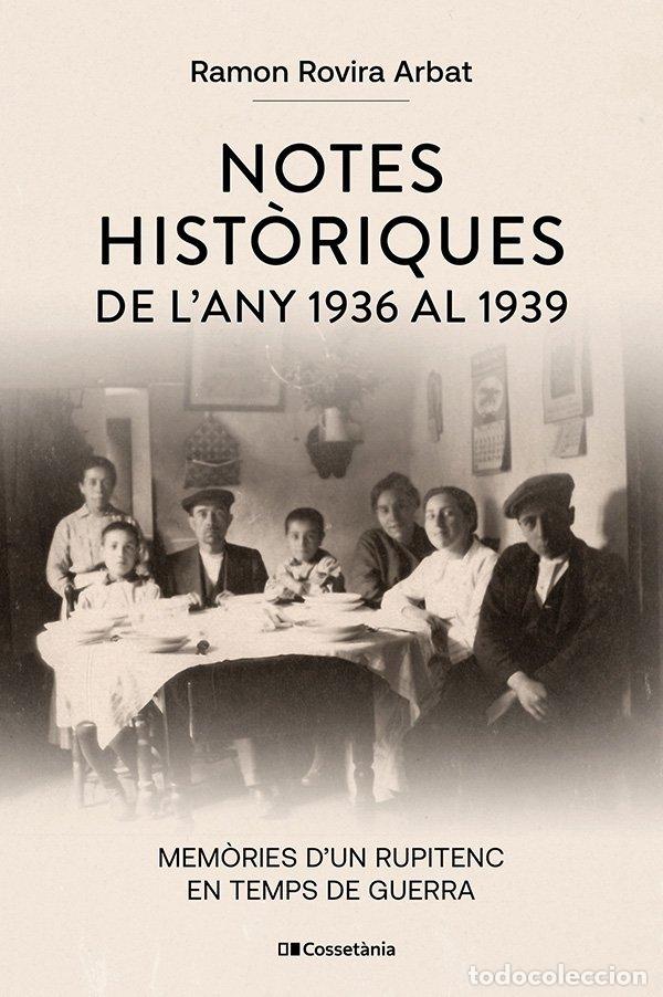 Libros: NOTES HISTORIQUES DE L'ANY 1936 AL 1939 - ROVIRA ARBAT, RAMON