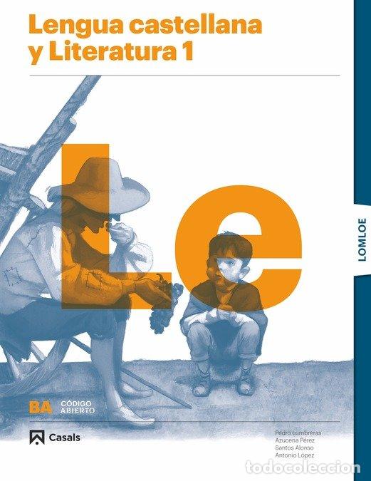 books: LENGUA CASTELLANA LITERATURA 1&ordm;NB 22 LOMLOE CODIGO ABIERTO - AA.VV