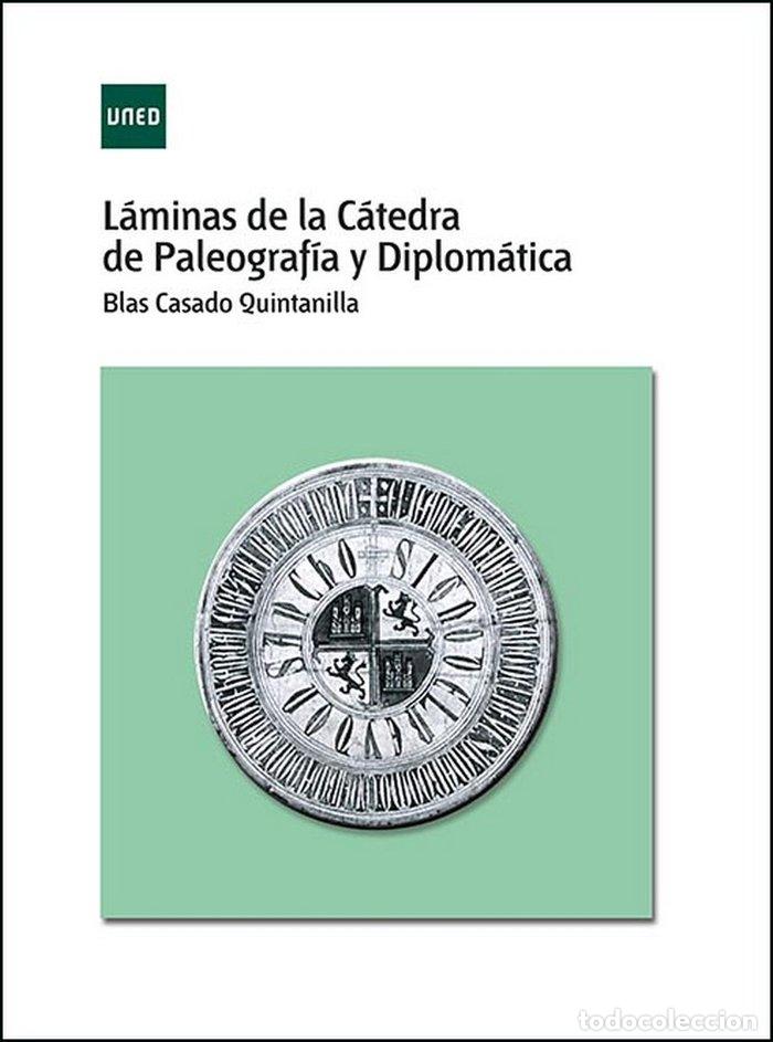 books: LAMINAS DE LA CATEDRA DE PALEOGRAFIA Y DIPLOMATICA - CASADO QUINTANILLA, BLAS