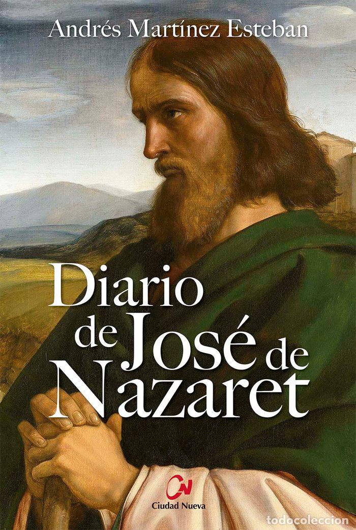 books: DIARIO DE JOSE DE NAZARET - MARTINEZ ESTEBAN, ANDRES