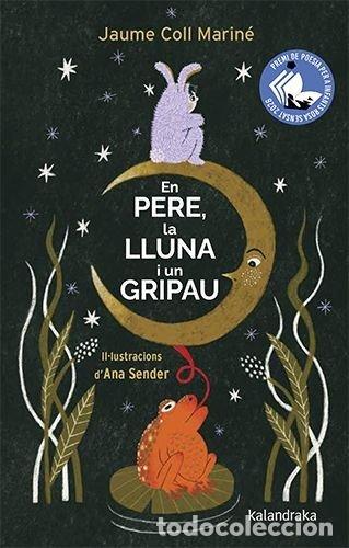 books: EN PERE LA LLUNA I UN GRIPAU - JAUME COLL MARINE