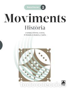 Libros: HISTORIA MON CONTEMPORANI 2&ordm;BACH CATALU&Ntilde;A 23 MOVIMENTS - AA.VV