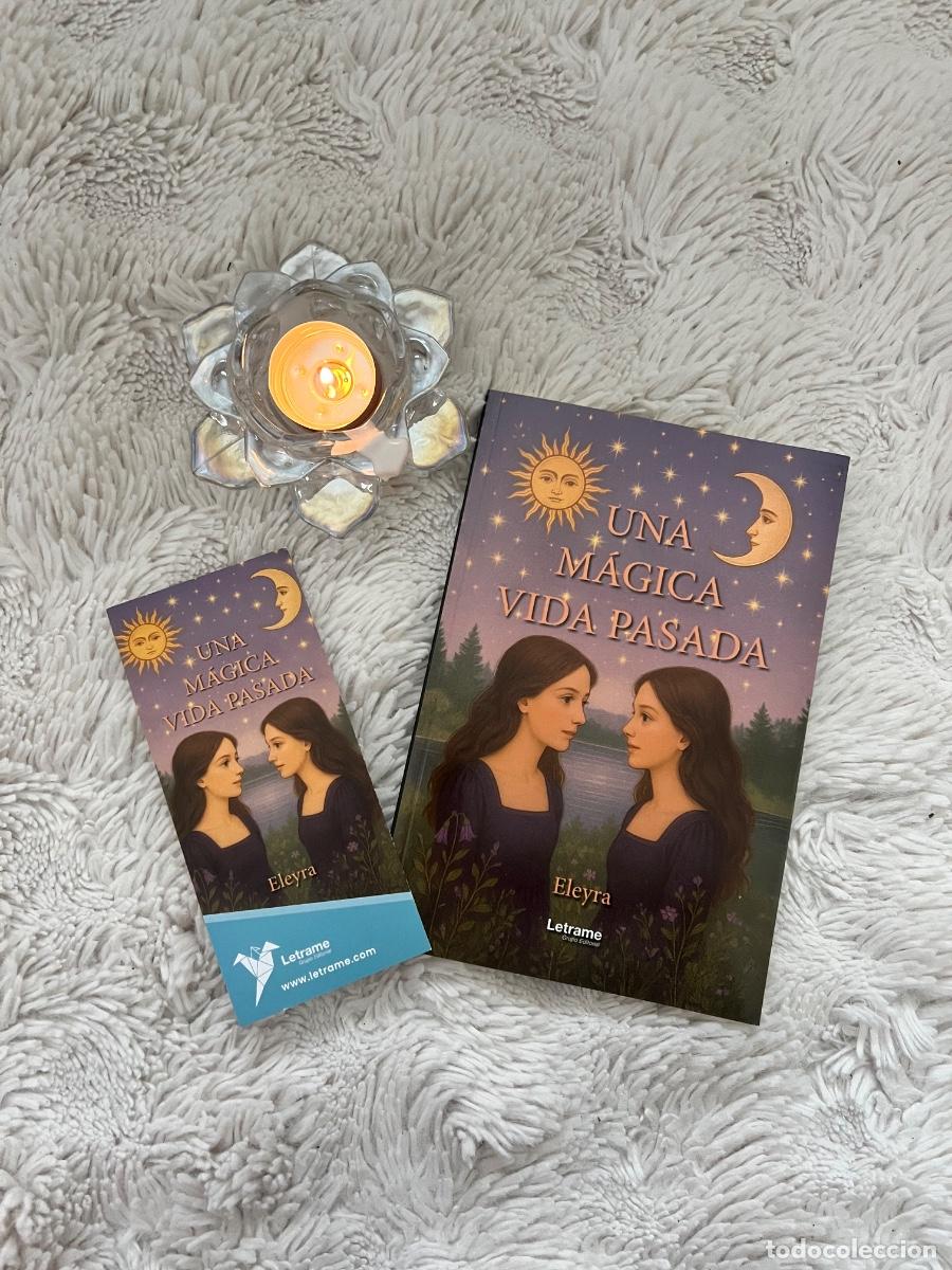Libros: Una m&aacute;gica vida pasada &ndash; Novela de fantas&iacute;a, magia y brujas | Eleyra