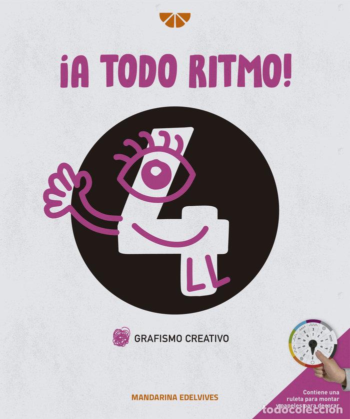 Libros: A TODO RITMO GRAFISMO CREATIVO 4 MANDARINA - AA.VV
