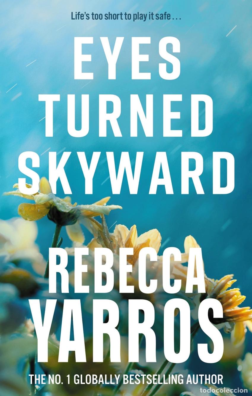 Libros: EYES TURNED SKYWARD - Yarros, Rebecca