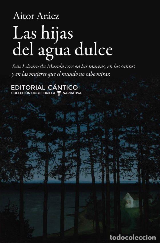 Libros: HIJAS DEL AGUA DULCE, LAS - ARAEZ, AITOR