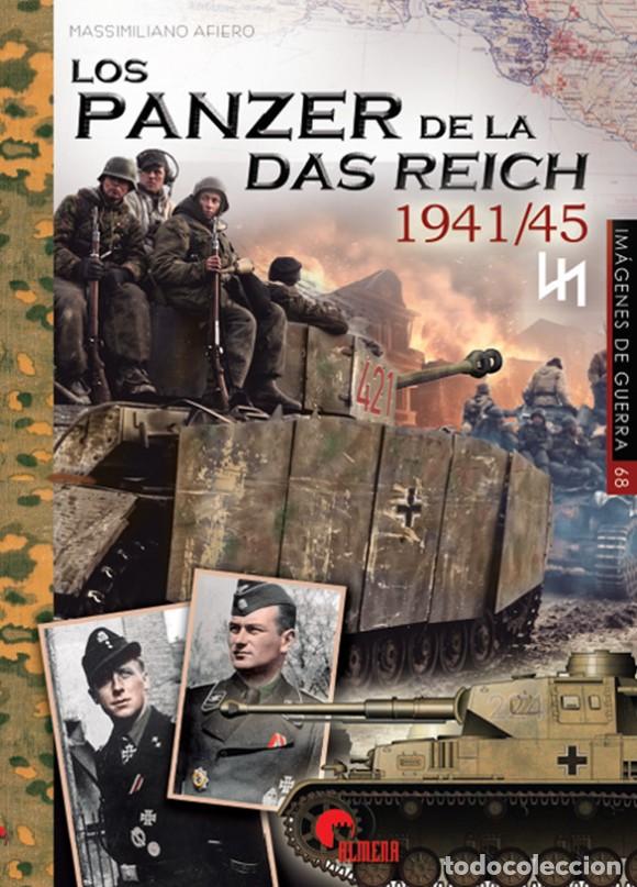 Libros: LOS PANZER DE LA DAS REICH 1941/45 - AFIERO, MASSIMILIANO