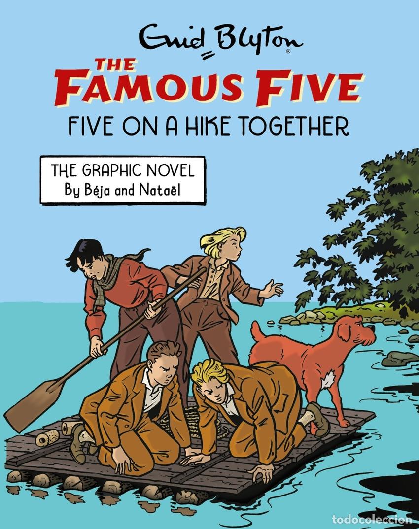 Libros: FAMOUS FIVE GRAPHIC NOVEL: FIVE ON A HIKE TOGETHER - BLYTON, ENIDBEJA NATAEL