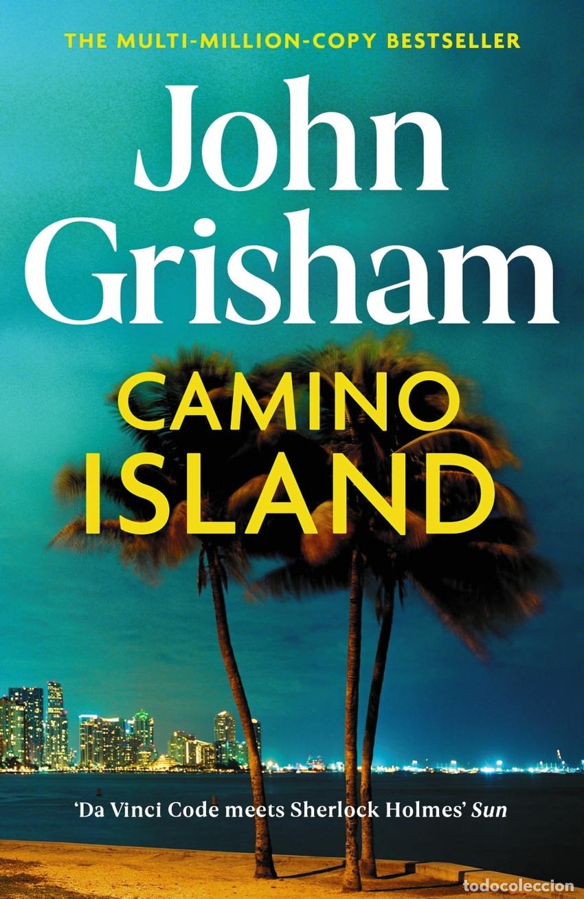 Libros: CAMINO ISLAND - Grisham, John