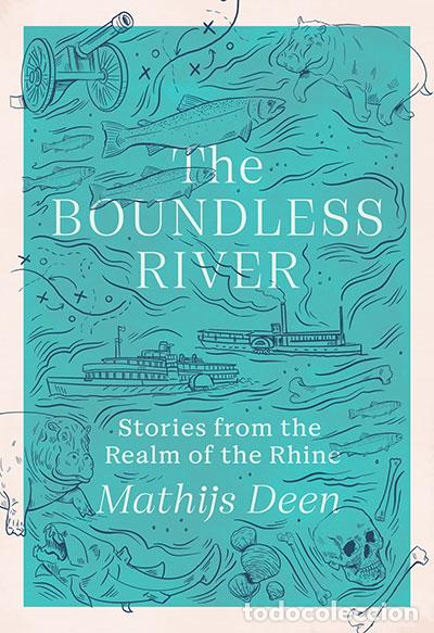 Livres: THE BOUNDLESS RIVER - DEEN, MATHIJS