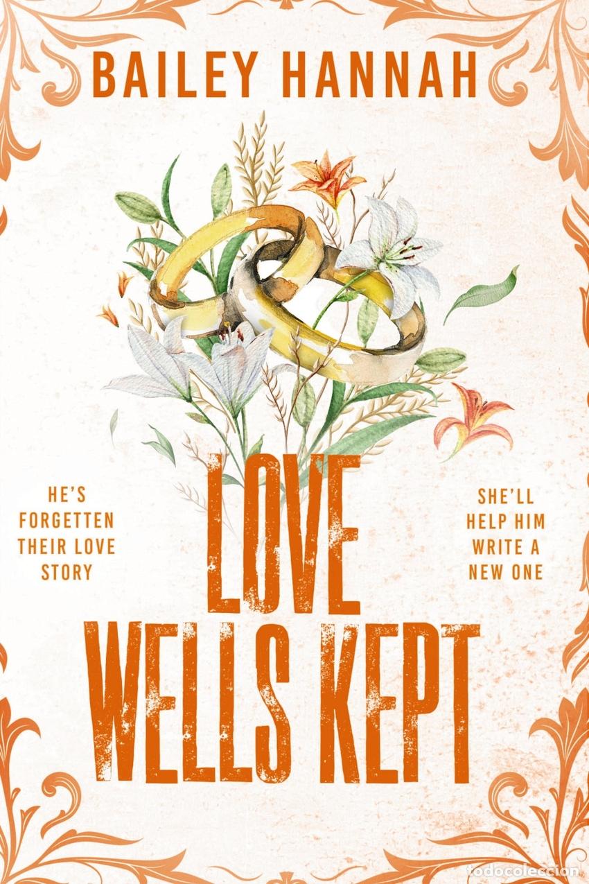 Livres: LOVE WELLS KEPT - Bailey Hannah