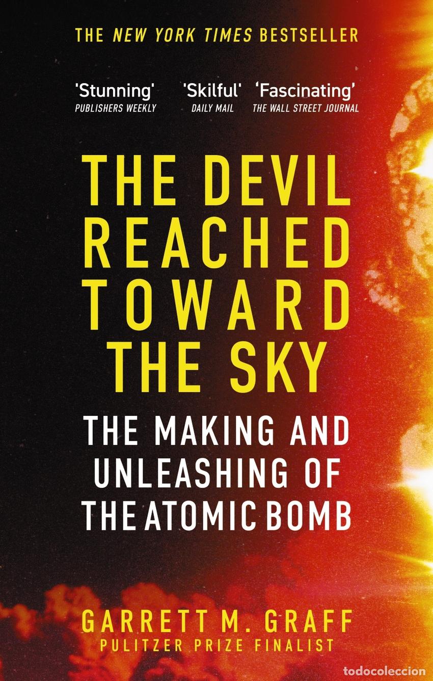 Livres: THE DEVIL REACHED TOWARD THE SKY - Garrett M Graff