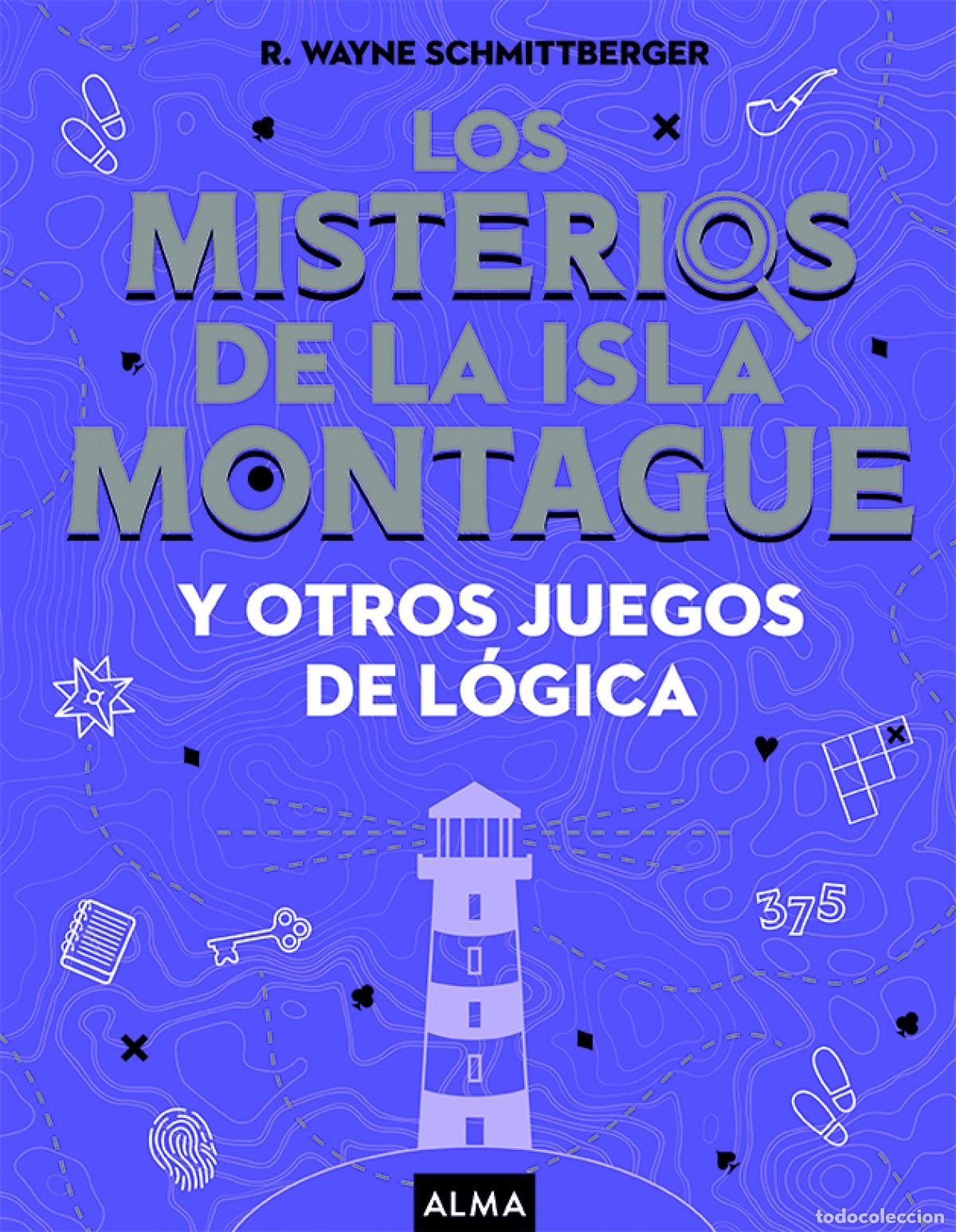 books: LOS MISTERIOS DE LA ISLA MONTAGUE - Schmittgerger, Wayne
