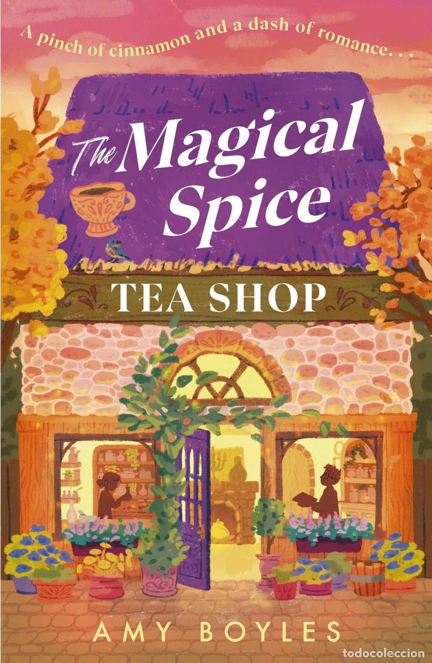 books: THE MAGICAL SPICE TEA SHOP - Amy Boyles