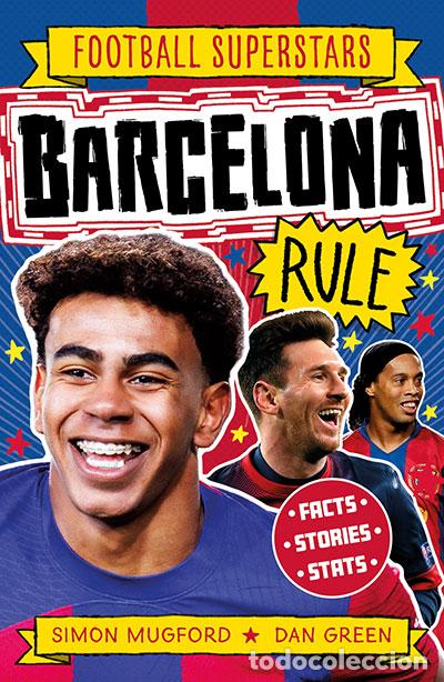 books: FOOTBALL SUPERSTARS: BARCELONA RULE - MUGFORD, SIMON