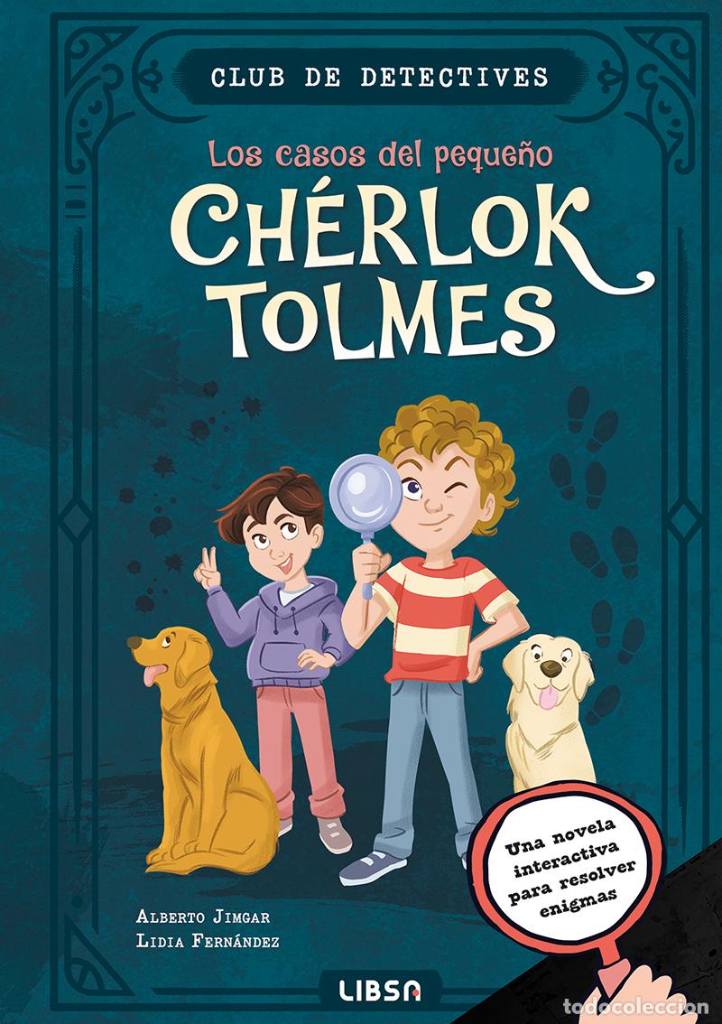 Libri: LOS CASOS DEL PEQUE&Ntilde;O CH&Eacute;RLOK TOLMES - JIMENEZ GARCIA, ALBERTO
